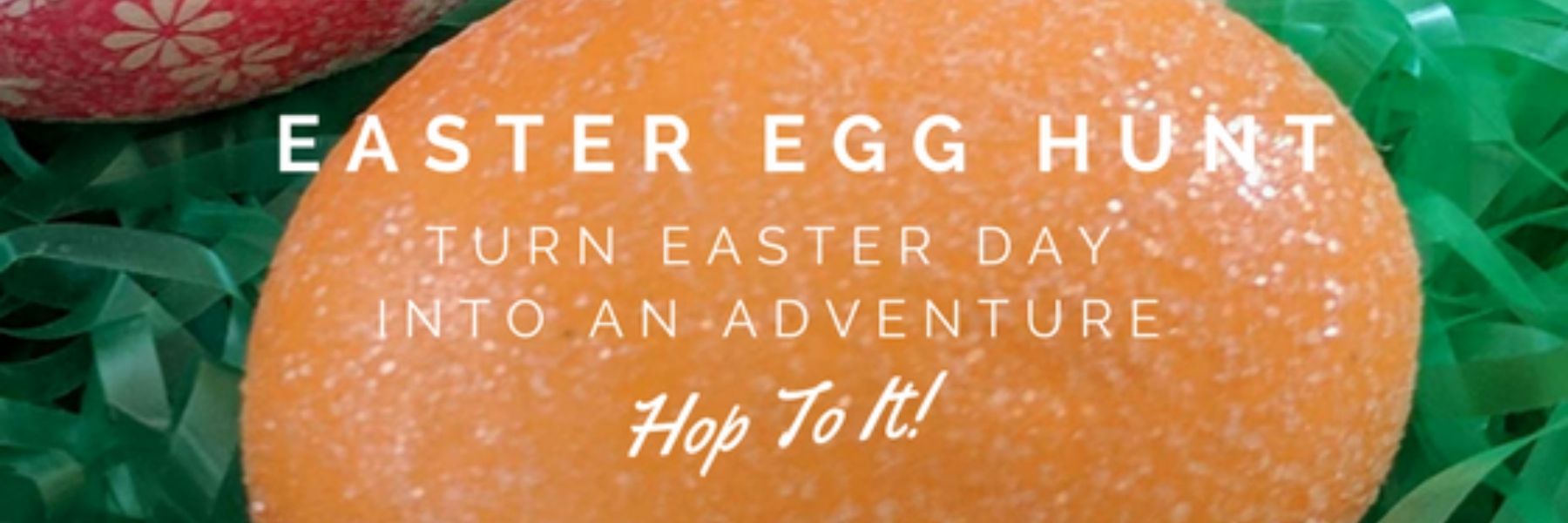 Dilettante Chocolates Easter Egg Hunt Turn Easter Day Into An Adventure Blog Banner